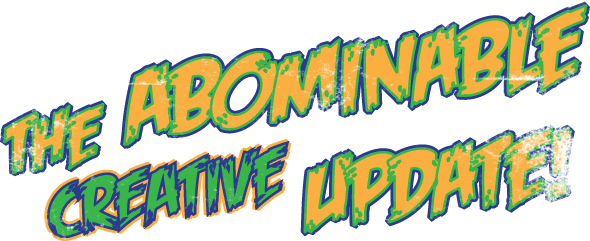 The Abominable Creative Update