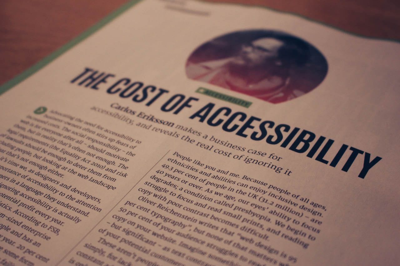 Carlos Eriksson and his article The Cost of Accessibility in net magazine.