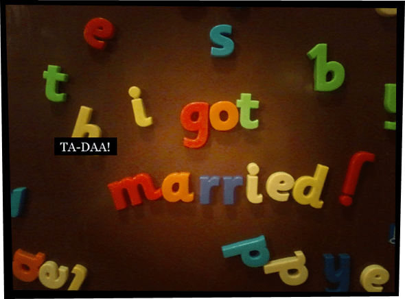 Fridge magnets spelling out 'I got married'.