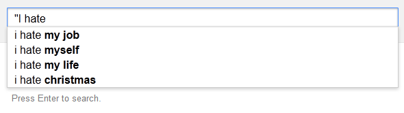 A screenshot depicting Google suggestions when entering the phrase, 'I hate'.